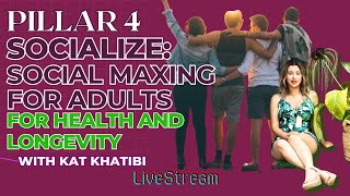 Pillar 4 How to Make friends as Adults Social Maxing for Health and Longevity [upl. by Scarlet378]