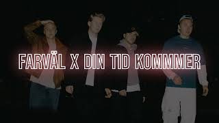 Farväl x Din Tid Kommer  CHALLEASK x DJ Axe [upl. by Langdon]