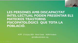 Acpp Juny24 Salut mental i patologia dual en persones amb Discapacitat intel·lectual Glòria Canals [upl. by Marsland]