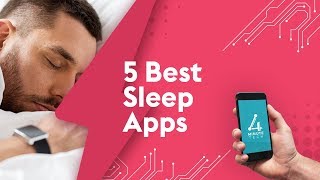 5 Best Sleep Apps  4 Minute Tech [upl. by Matheson]