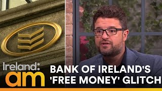 quotThat money is going to disappearquot  Financial Advisor reacts to Bank of Irelands free money glitch [upl. by Steere]