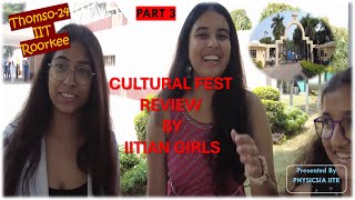 THOMSO2024  INTERACTION WITH FRESHERS  PART 3  IITIAN GIRLS [upl. by Anwat]