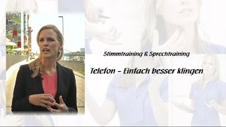 Einfach besser klingen am Telefon  Stimme amp Sprechen trainieren [upl. by Yeargain]