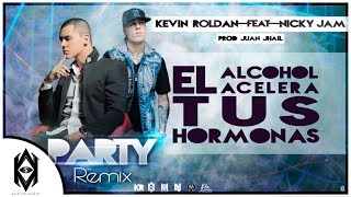 Kevin Roldan Ft Nicky Jam  Party Remix [upl. by Nosittam]