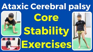 Ataxic CP Core Stability Exercises for Cerebral Palsy  Trishla Foundation [upl. by Tfat]