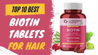 Top 10 Best Biotin Tablets for Hair Growth in India 2022  Multivitamin Supplement Capsule for Hair [upl. by Ark332]