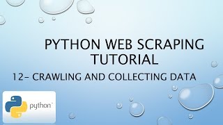 Python Web Scraping Tutorial 12– Crawling and collecting data [upl. by Ainel259]