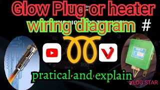 Glow plug or heater wiring diagram heater timer with pratical and and explanation urduhindi [upl. by Jopa183]