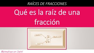 Clase 121  Qué es la raíz de una fracción y cómo se calcula CURSO DE FRACCIONES [upl. by Ainocal381]