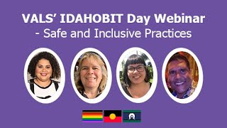 VALS IDAHOBIT Day Webinar  Safe and Inclusive Practices  2021 [upl. by Assirram930]