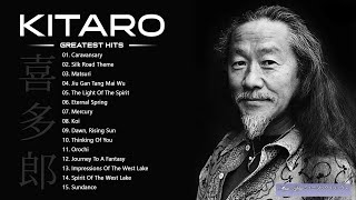 KITARO Best Songs  Best KITARO Greatest Hits full Album  KITARO Playlist Collection [upl. by Kaylee]