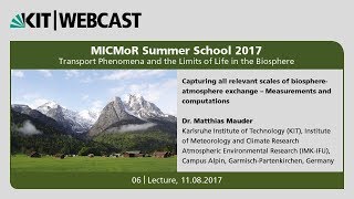 06 Capturing all relevant scales of biosphereatmosphere exchange – Measurements and computations [upl. by Anirok379]