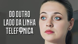 Do outro lado da linha telefônica  Filme dublado completo  Filme romântico em Português [upl. by Jazmin]