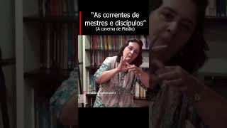 Correntes de mestres e discípulos  Caverna de Platão Lúcia Helena [upl. by Sanalda552]