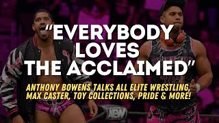 Anthony Bowens of The Acclaimed AEW talks wrestling toy collecting coming out amp more [upl. by Marylou]