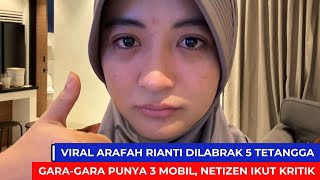 Viral Arafah Rianti Dilabrak 5 Tetangga GaraGara punya 3 mobil Netizen Ikut Kritik [upl. by Mathian]