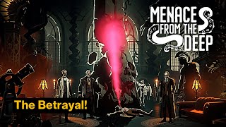 Menace from the Deep  Journey 7  The Betrayal  Sponsored Gameplay  No Commentary [upl. by Anastasius]