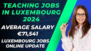 Luxembourg jobs online update  Teaching jobs in Luxembourg 2024  How to get Jobs in Luxembourg [upl. by Latsyk]