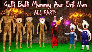 GULLI BULLI MUMMY AUR EVIL NUN Full Episode  GULLLI BULLI CARTOON  MUMMY HORROR STORY  MUMMMY [upl. by Bethena498]