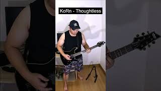 KoRn  Thoughtless Guitar Cover [upl. by Enail]