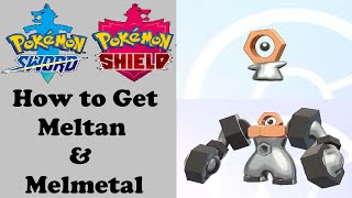 Pokemon Sword amp Shield How to Get Meltan amp Melmetal [upl. by Acisej]