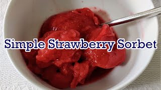 Simple Strawberry Sorbet [upl. by Aitnuahs]