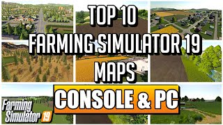 TOP 10 CONSOLE MAPS FOR FARMING SIMULATOR 19 [upl. by Rambert]