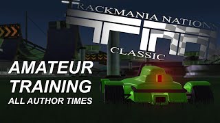 Trackmania Nations Classic  Amateur Training [upl. by Norrehc166]