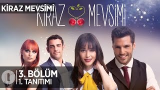 Kiraz Mevsimi 3 bölüm tanıtımı [upl. by Coffey]