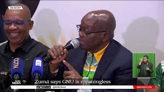 GNU  MK Party leader Jacob Zuma lays into the notion of the GNU says its meaningless [upl. by Fidele280]