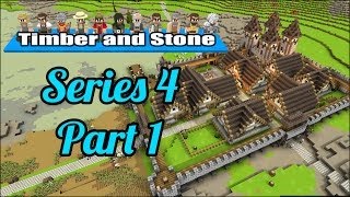 Timber and Stone  Series 4  Part 1  Finally an update [upl. by Zobe]