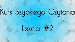 Szybkie czytanie  Kompletny Kurs  Lekcja 2 [upl. by Dinse181]