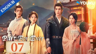 Part For Ever EP07  Princess forced to marry the new city lord who overthrew her father  YOUKU [upl. by Margarette819]