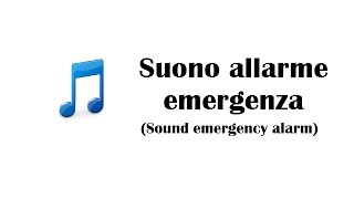 Suono allarme emergenza  Sound emergency alarm [upl. by Enenaej]