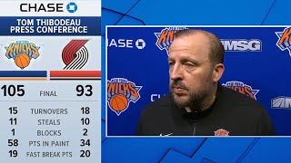 Tom Thibodeau PostGame Interview  New York Knicks vs Portland Trail Blazers [upl. by Inaffets]