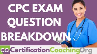 CPC Exam Question Breakdown — Whats Covered on the CPC Exam [upl. by Knowles480]