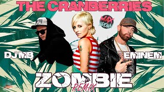 The Cranberries x Eminem  Zombie DJ MB Remix 2022  AUDIO [upl. by Apthorp]