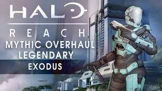 Halo Reach Mythic Overhaul Legendary  Exodus [upl. by Aleekahs]