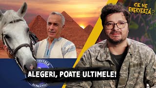 Ce ne enervează 23  Alegeri poate ultimele [upl. by Ateuqram338]