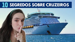 10 COISAS QUE NINGUÉM TE CONTA SOBRE CRUZEIROS  Segredos das viagens de navio [upl. by Crisey]