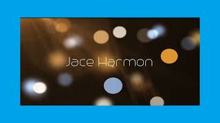 Jace Harmon  appearance [upl. by Wedurn576]