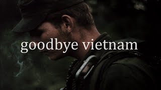 Goodbye Vietnam [upl. by Eillak]