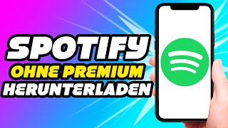 Wie man Lieder in Spotify OHNE Premium herunterladen kann 2024 [upl. by Adoc]