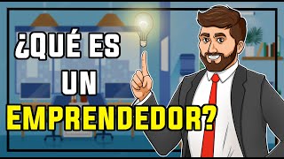 Qué es un emprendedor  Caracteristicas [upl. by Skiba]