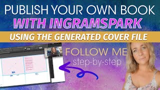 How to Use the Ingram Spark Generated Cover File [upl. by Roselia]