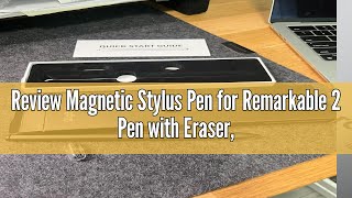 Review Magnetic Stylus Pen for Remarkable 2 Pen with Eraser Digital Replacement Pen for Remarkable [upl. by Oppen]