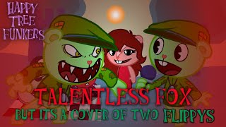 I ALWAYS COME BACK Talentless Fox but its a cover of Two Flippys Especial 30k Suscriptores [upl. by Tirza]