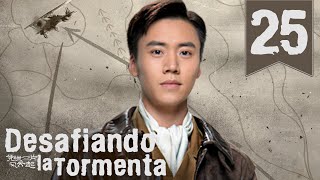 【SUB ESPAÑOL】 ▶Drama Desafiando la Tormenta  Defying the Storm Episodio 25 [upl. by Sirtemed23]