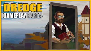 DREDGE  Gameplay Part 4  The Collector [upl. by Burn]