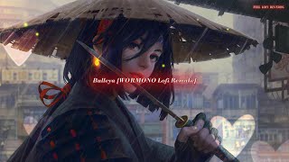 Bulleya Lofi Remake WORMONO  FEEL LOFI REVERBS  Songs To Relax😇 Study ❤️Drive💙Sukoon💜Sleep [upl. by Wilbur]